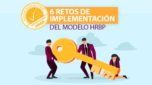 6 Retos de Implementación del Modelo HR Business Partners